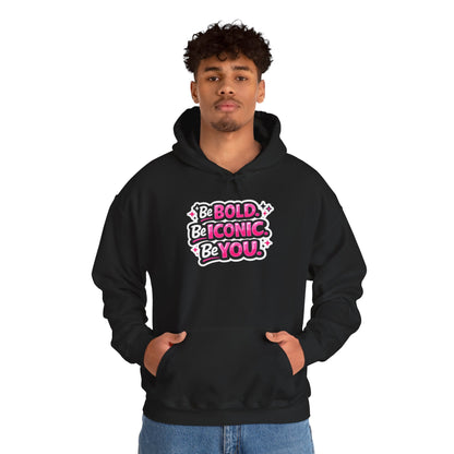 Be Bold Be Iconic Be You Hoodie — Empowering Pink Graphic Hooded Sweatshirt