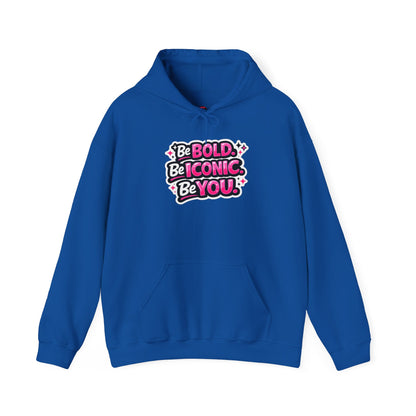 Be Bold Be Iconic Be You Hoodie — Empowering Pink Graphic Hooded Sweatshirt