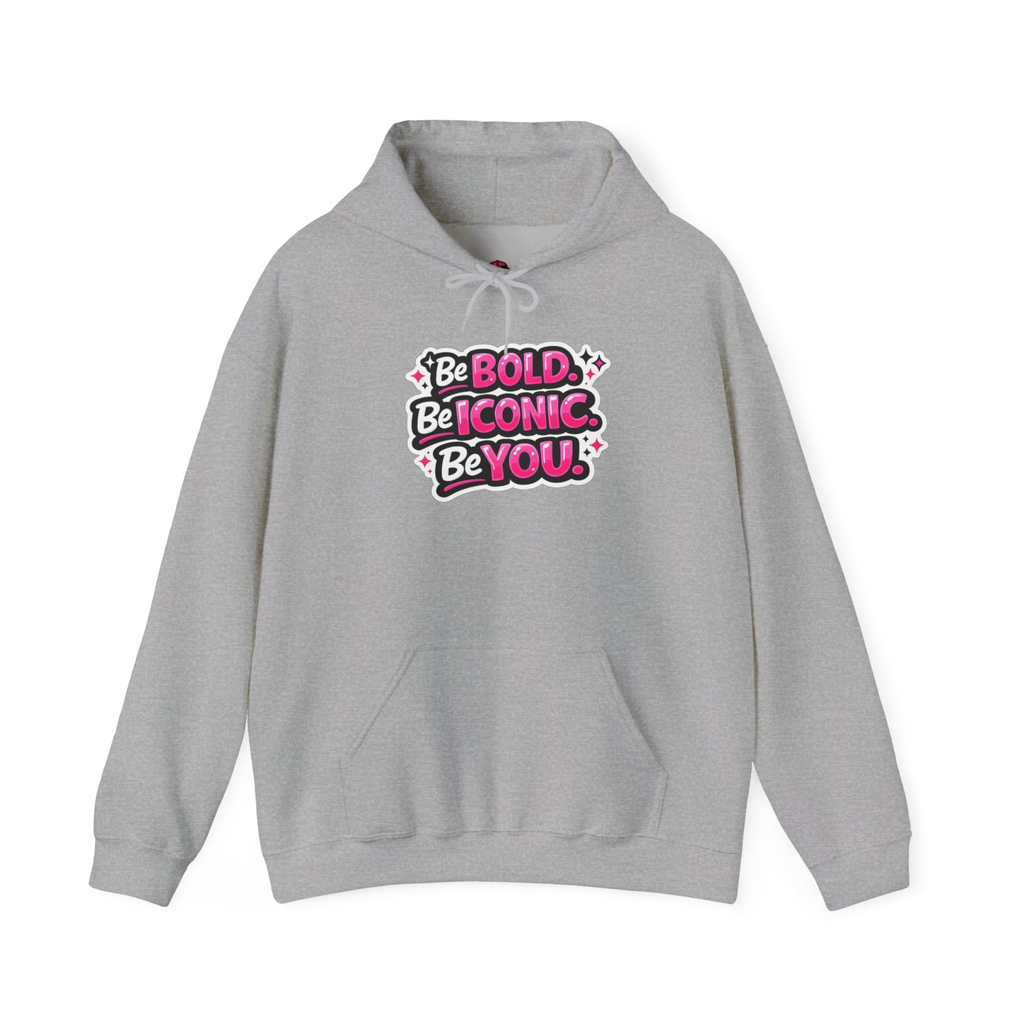 Be Bold Be Iconic Be You Hoodie — Empowering Pink Graphic Hooded Sweatshirt
