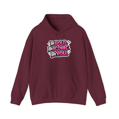 Be Bold Be Iconic Be You Hoodie — Empowering Pink Graphic Hooded Sweatshirt