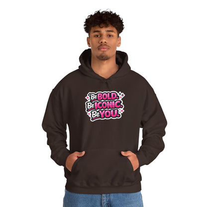 Be Bold Be Iconic Be You Hoodie — Empowering Pink Graphic Hooded Sweatshirt