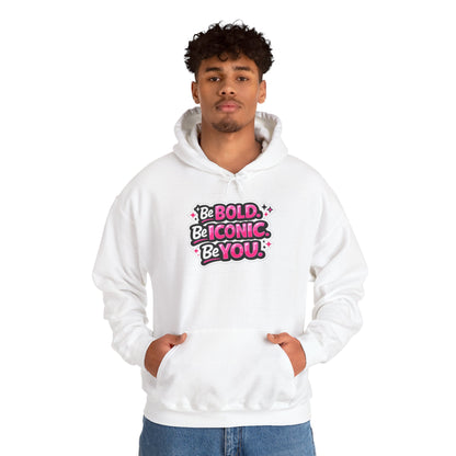 Be Bold Be Iconic Be You Hoodie — Empowering Pink Graphic Hooded Sweatshirt