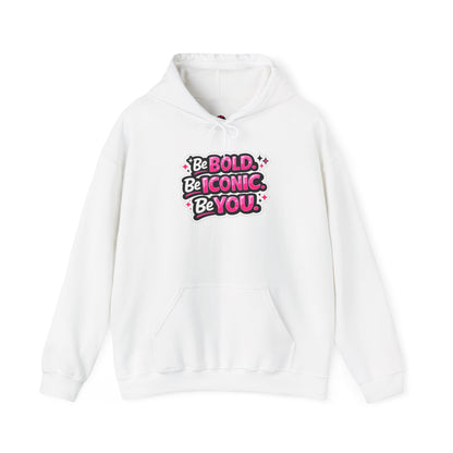 Be Bold Be Iconic Be You Hoodie — Empowering Pink Graphic Hooded Sweatshirt