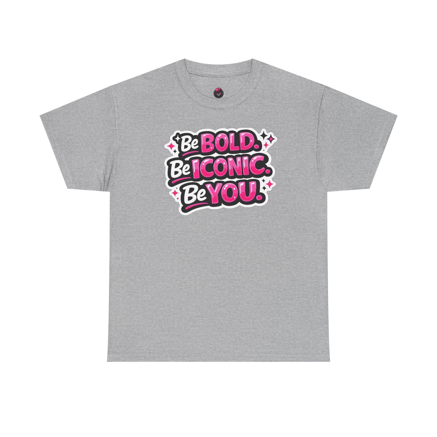 Be Bold Be Iconic Be You Tee — Empowerment Graphic T‑Shirt
