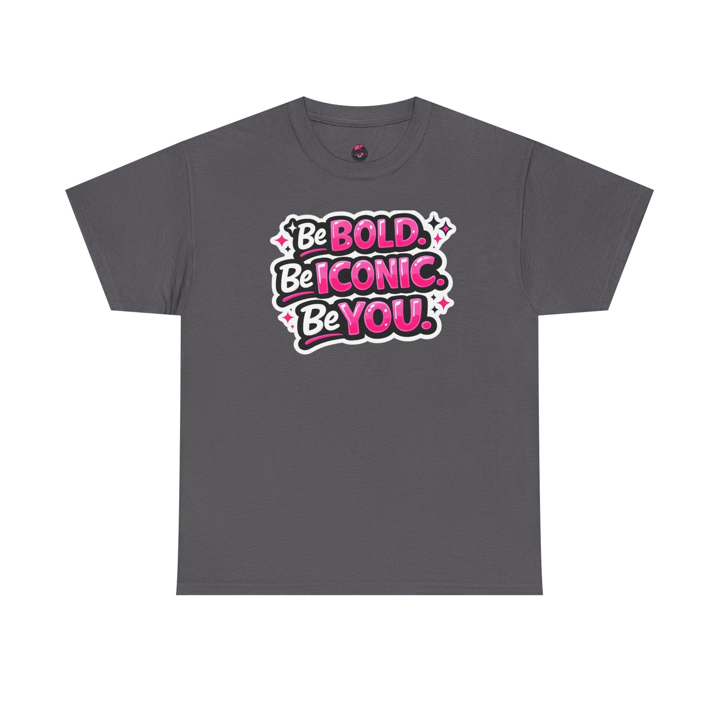 Be Bold Be Iconic Be You Tee — Empowerment Graphic T‑Shirt