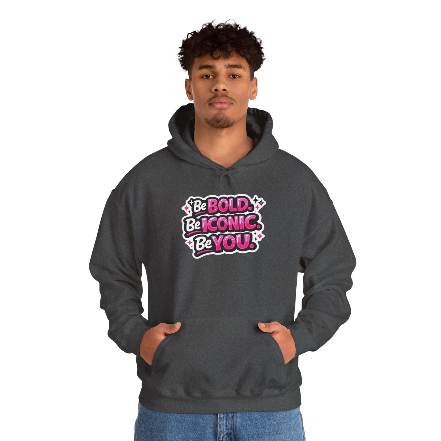 Be Bold Be Iconic Be You Hoodie — Empowering Pink Graphic Hooded Sweatshirt