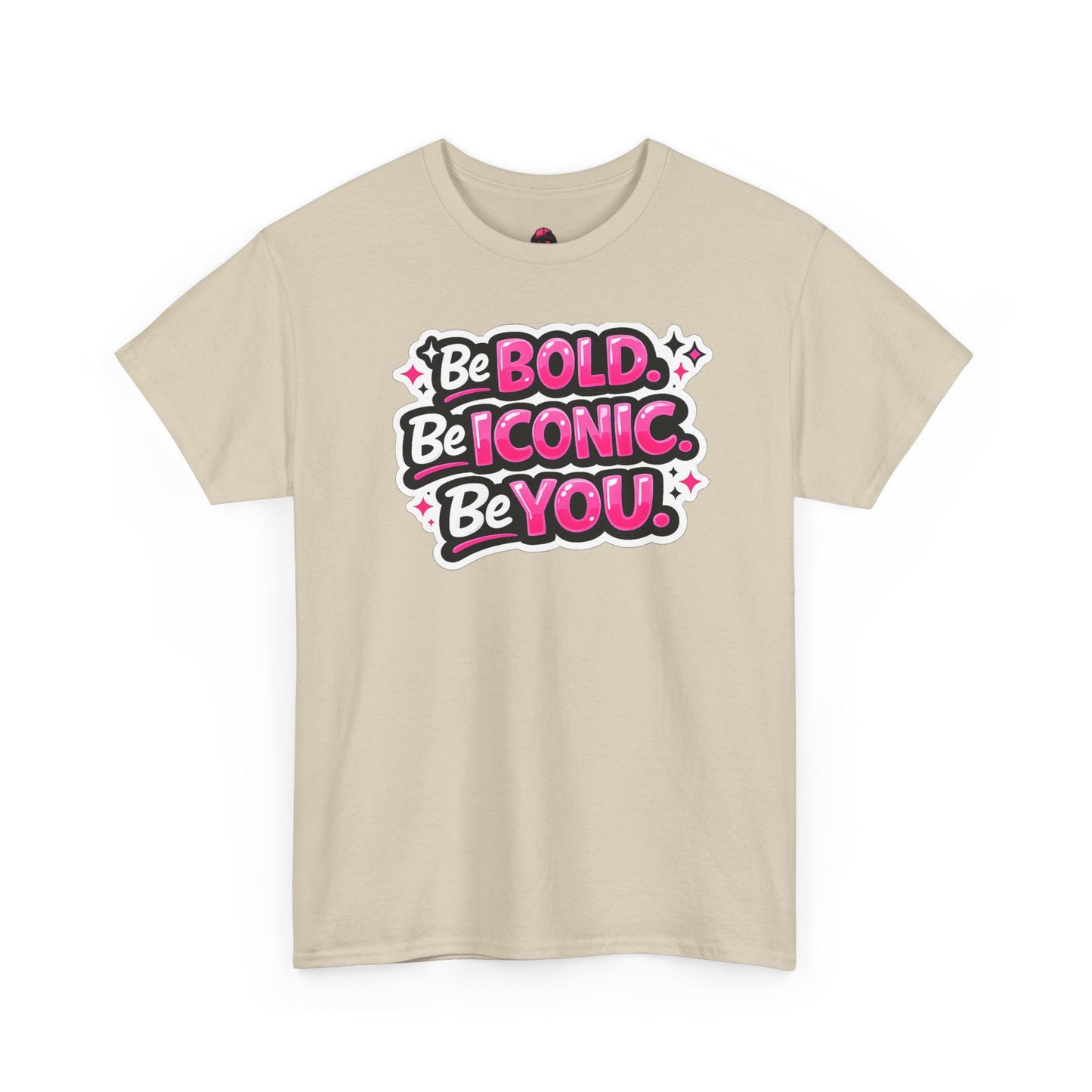 Be Bold Be Iconic Be You Tee — Empowerment Graphic T‑Shirt