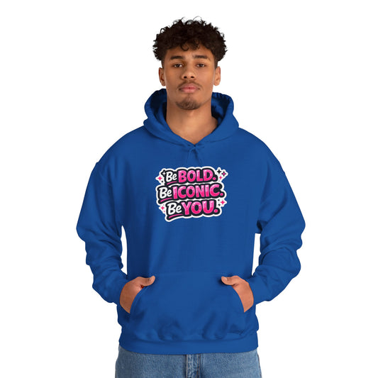 Be Bold Be Iconic Be You Hoodie — Empowering Pink Graphic Hooded Sweatshirt