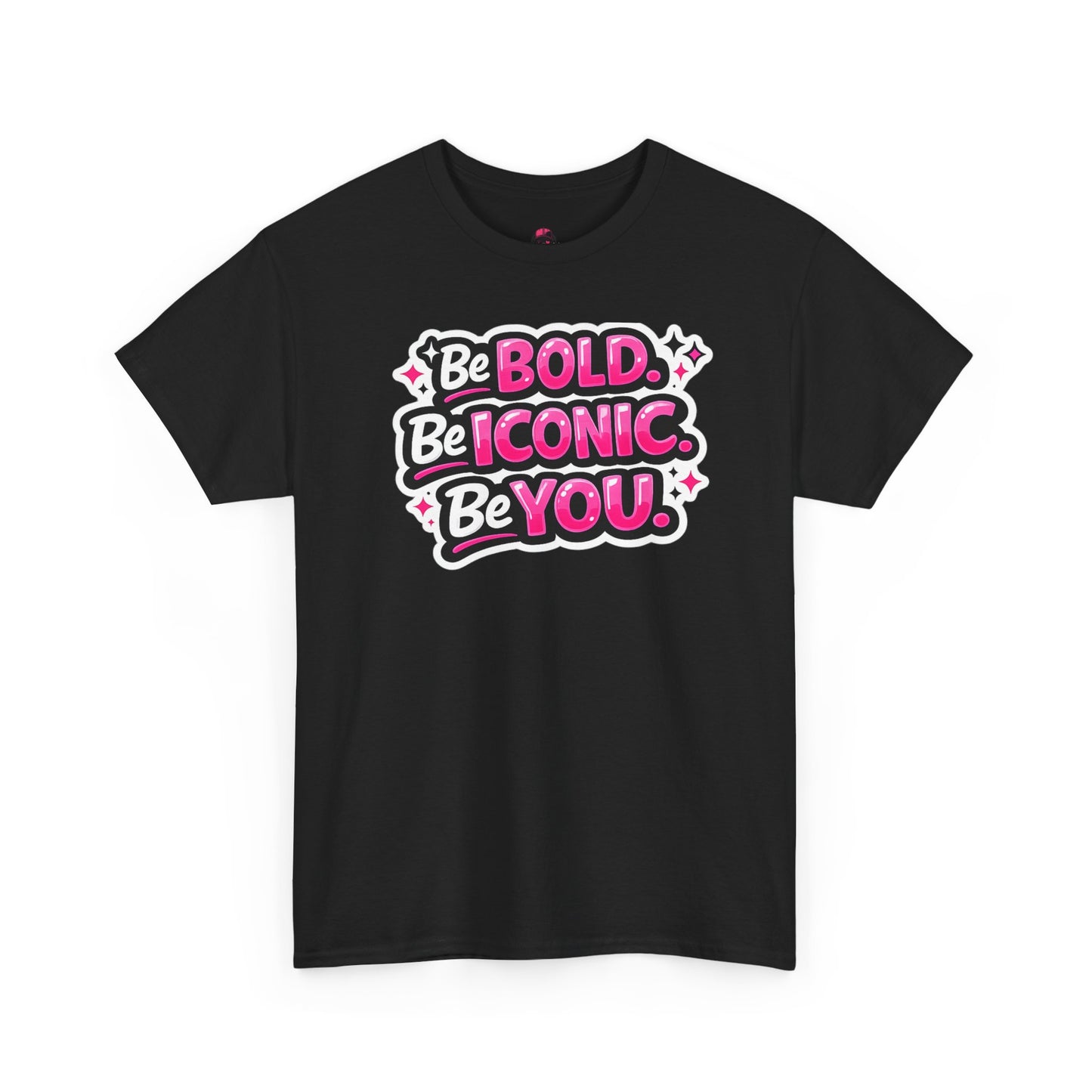 Be Bold Be Iconic Be You Tee — Empowerment Graphic T‑Shirt