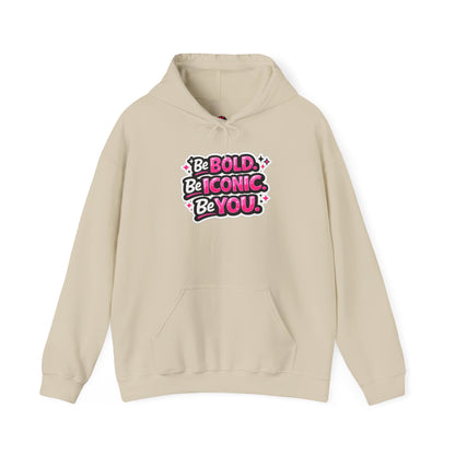 Be Bold Be Iconic Be You Hoodie — Empowering Pink Graphic Hooded Sweatshirt
