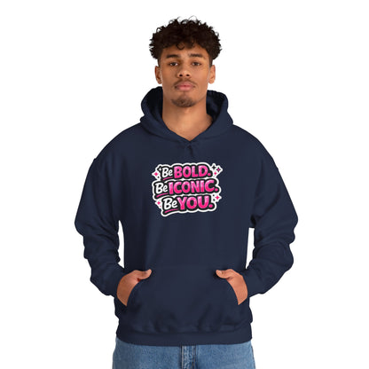 Be Bold Be Iconic Be You Hoodie — Empowering Pink Graphic Hooded Sweatshirt