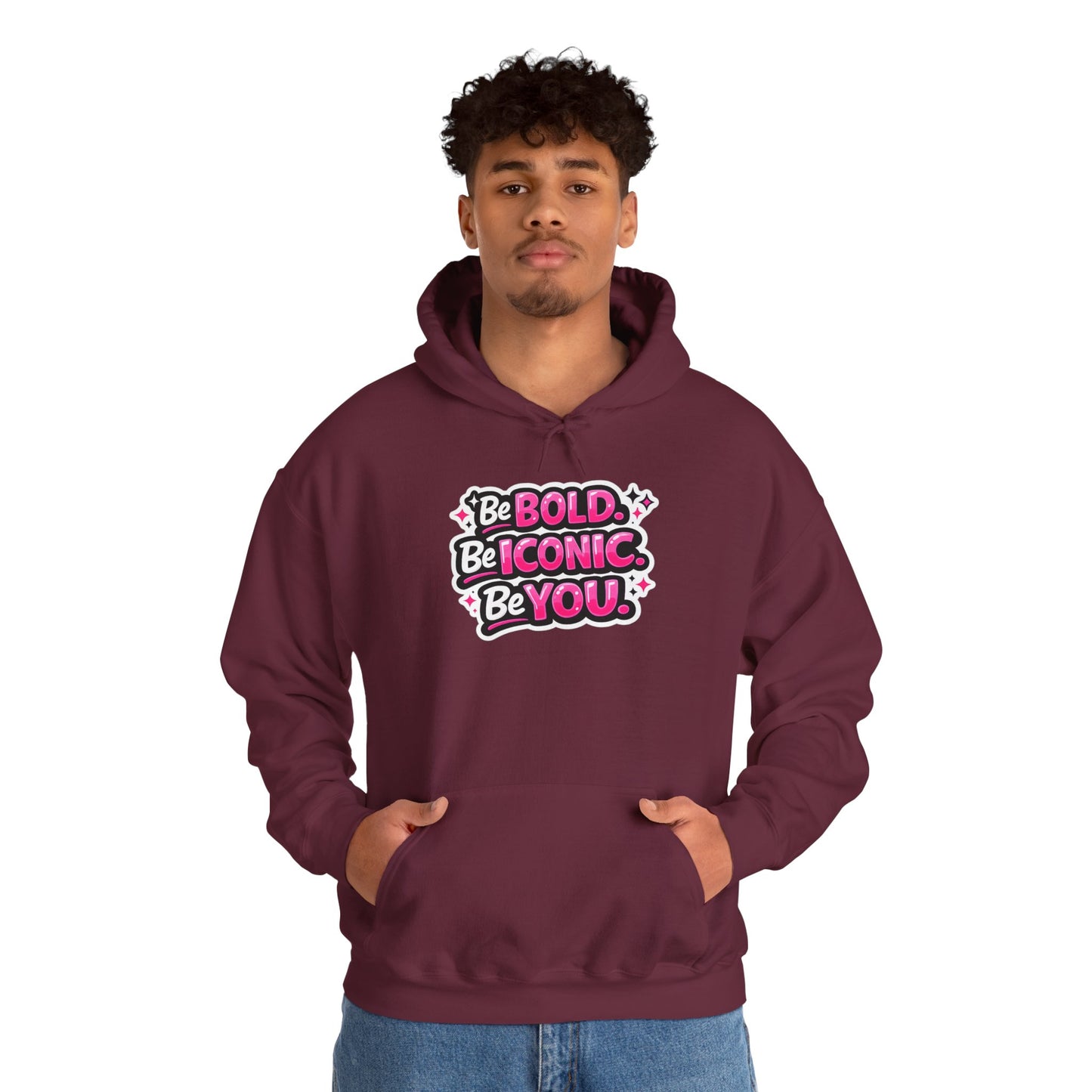 Be Bold Be Iconic Be You Hoodie — Empowering Pink Graphic Hooded Sweatshirt