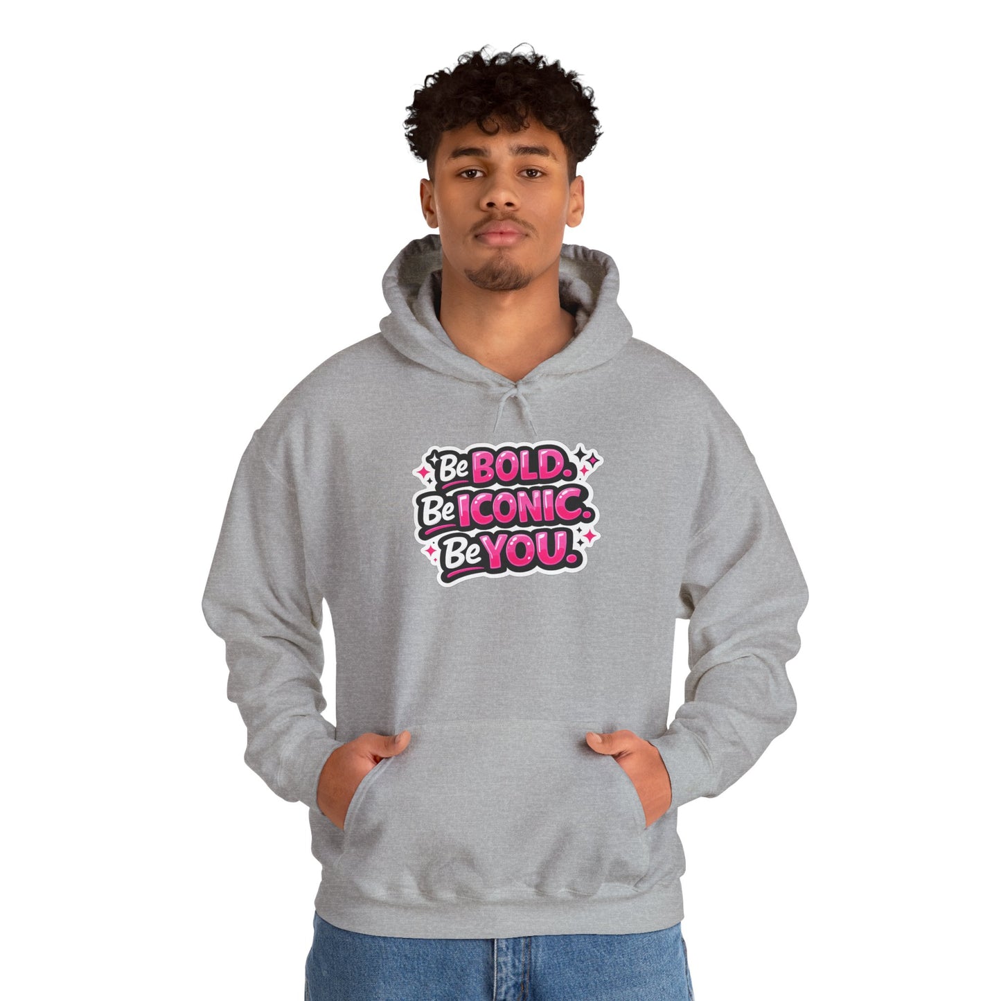 Be Bold Be Iconic Be You Hoodie — Empowering Pink Graphic Hooded Sweatshirt