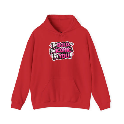 Be Bold Be Iconic Be You Hoodie — Empowering Pink Graphic Hooded Sweatshirt